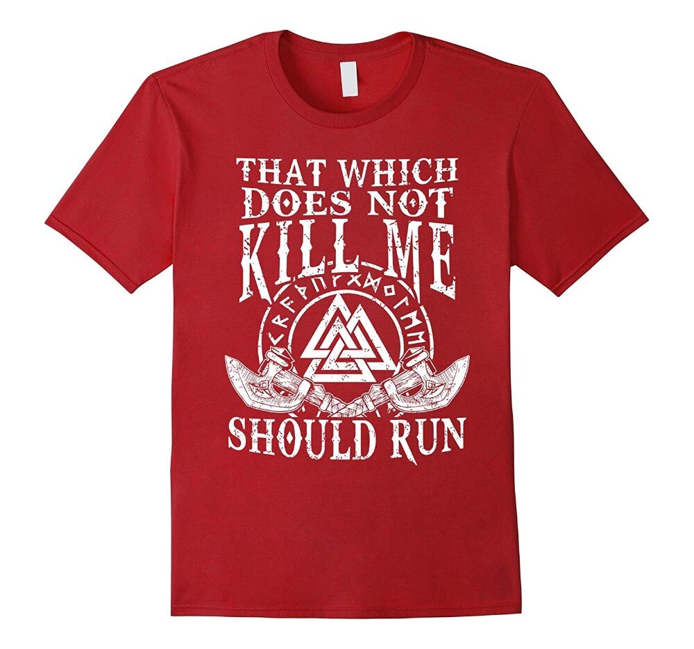 camiseta That Which Does Not Kill Me Should Run
