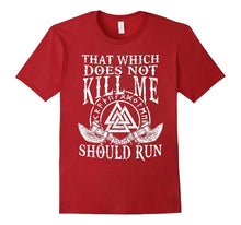 Cargar imagen en el visor de la galería, camiseta  That Which Does Not Kill Me Should Run
