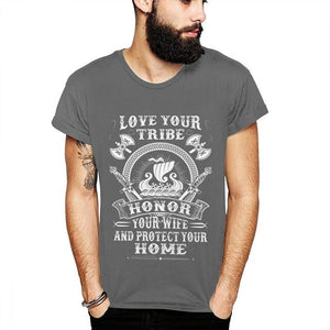 camiseta love your tribe, honor your wife, and protect your home